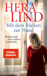 Mit dem Rücken zur Wand - Hera Lind