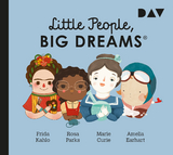 Little People, Big Dreams® – Teil 3: Frida Kahlo, Rosa Parks, Marie Curie, Amelia Earhart - María Isabel Sánchez Vegara, Lisbeth Kaiser