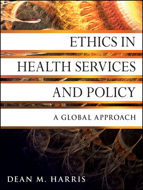 Ethics in Health Services and Policy - Dean M. Harris