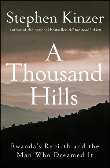 Thousand Hills -  Stephen Kinzer