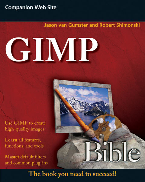 GIMP Bible - Jason van Gumster, Robert Shimonski