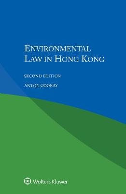 Environmental Law in Hong Kong - Anton Cooray