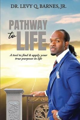 Pathway to Life - Levy Barnes