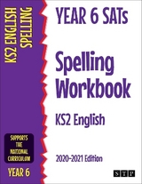 Year 6 SATs Spelling Workbook KS2 English - STP Books