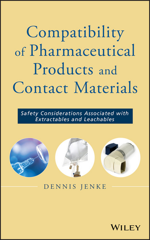 Compatibility of Pharmaceutical Solutions and Contact Materials -  Dennis Jenke