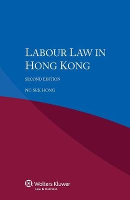 Labour Law in Hong Kong - Ng Sek Hong