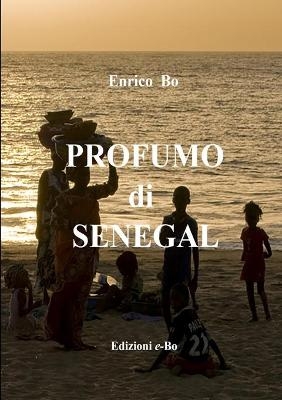 Profumo di Senegal - Enrico Bo