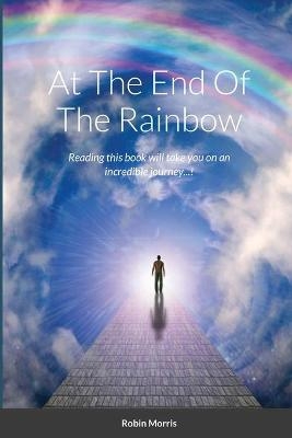 At The End Of The Rainbow - Robin Morris