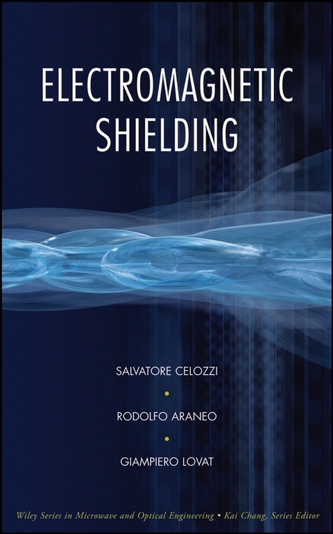 Electromagnetic Shielding - Salvatore Celozzi, Rodolfo Araneo, Giampiero Lovat