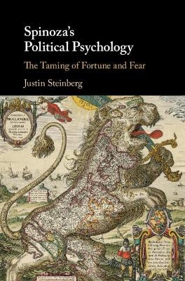 Spinoza's Political Psychology - Justin Steinberg