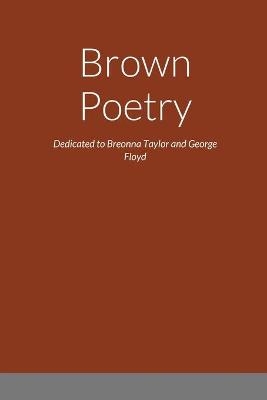 Brown Poetry - Jamal Smith