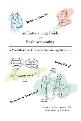 An Entertaining Guide to Basic Accounting - Bart Cecere