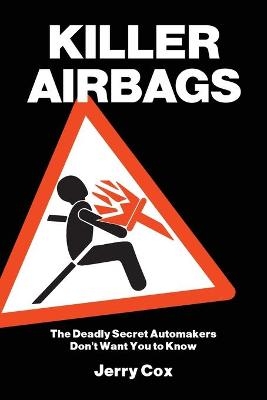 Killer Airbags - Jerry Cox