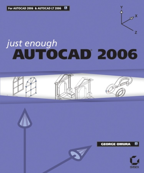 Just Enough AutoCAD 2006 - George Omura