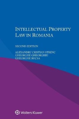 Intellectual Property Law in Romania - A. C. Strenc, G. Gheorghiu, G. Bucsa