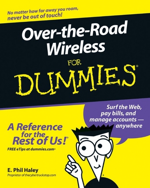 Over-the-Road Wireless For Dummies -  E. Phil Haley