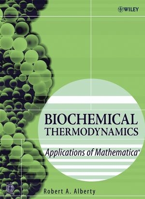 Biochemical Thermodynamics - Robert A. Alberty