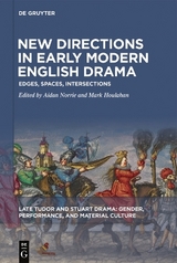 New Directions in Early Modern English Drama - 