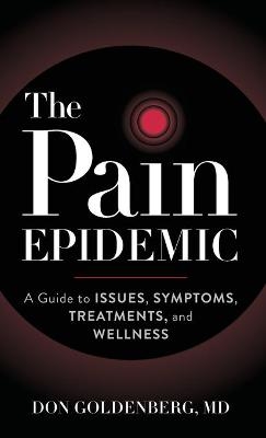 The Pain Epidemic - Don Goldenberg