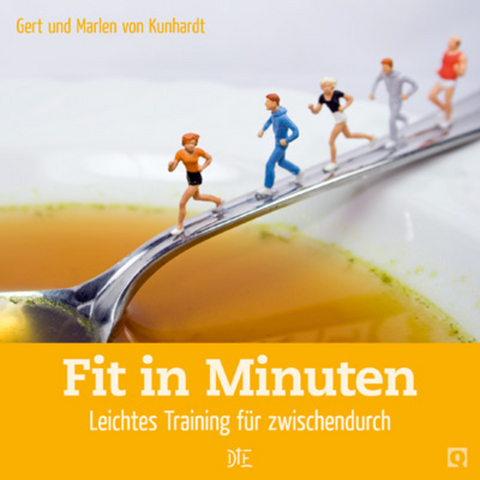 Fit in Minuten - Gert von Kunhardt, Marlen von Kunhardt