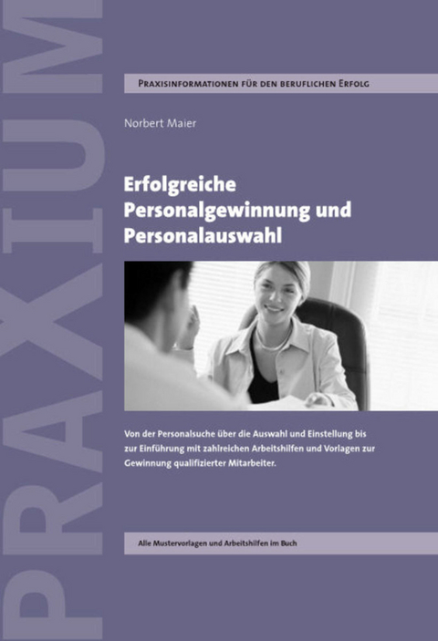 Erfolgreiche Personalgewinnung und Personalauswahl - Norbert Maier