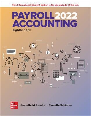 Payroll Accounting 2022 ISE - Jeanette Landin, Paulette Schirmer