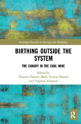 Birthing Outside the System - 