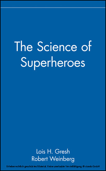 Science of Superheroes -  Lois H. Gresh,  Robert Weinberg