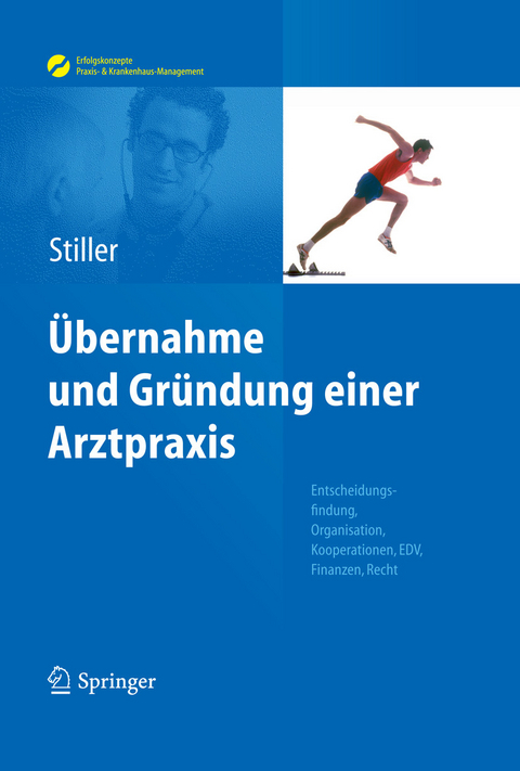 Übernahme und Gründung einer Arztpraxis - Thomas Carl Stiller