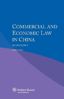 Commercial and Economic Law in China - Gan Ying