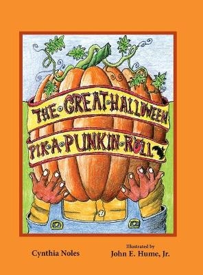 The Great Halloween Pik-a-Punkin Roll - Cynthia Noles