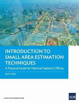 Introduction to Small Area Estimation Techniques -  Asian Development Bank