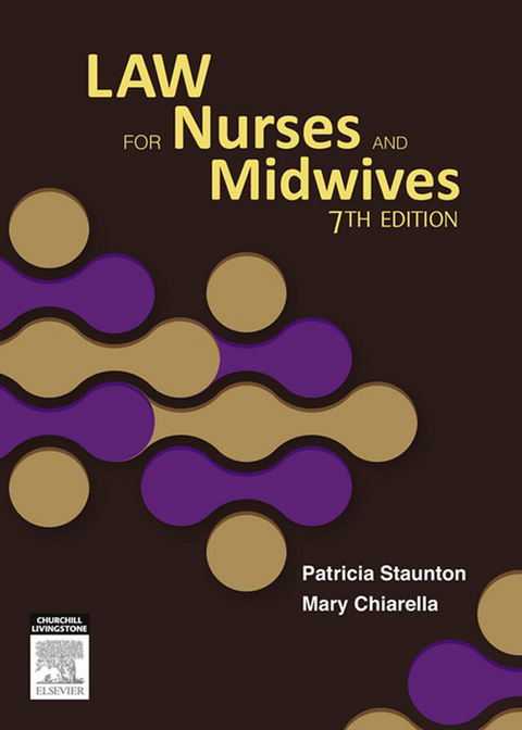 Law for Nurses and Midwives -  Mary Chiarella,  Patricia J Staunton