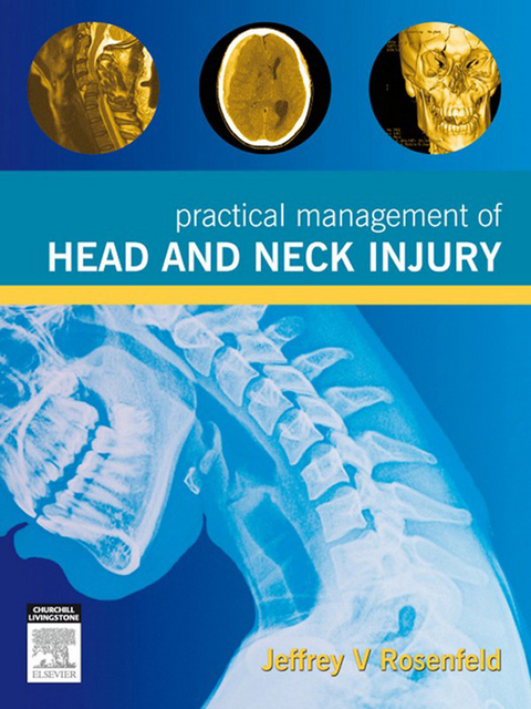 Practical Management of Head and Neck Injury -  Jeffrey Rosenfeld