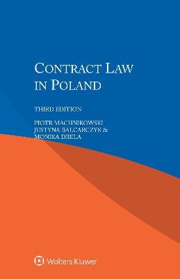 Contract Law in Poland - Piotr Machnikowski, Justyna Balcarczyk, Monika Drela