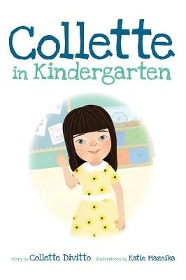 Collette in Kindergarten - Collette Divitto