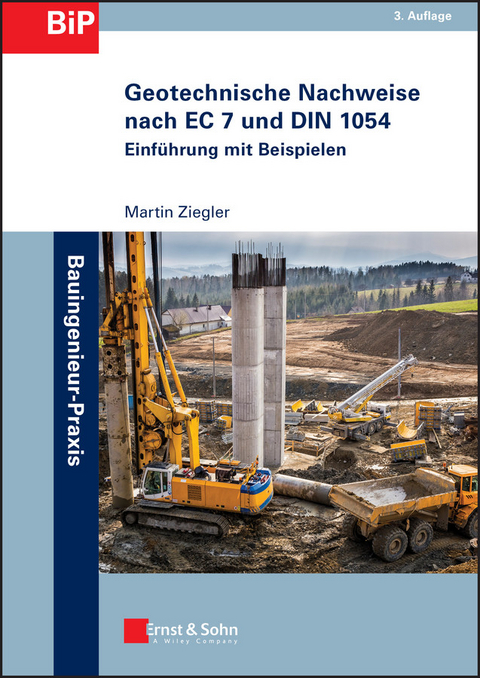 Geotechnische Nachweise nach EC 7 und DIN 1054 - Martin Ziegler