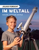 Julius forscht - Im Weltall - Michael König