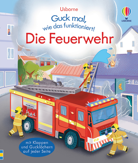 Guck mal, wie das funktioniert! Die Feuerwehr - Lara Bryan