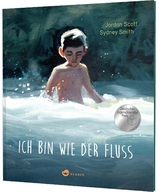 Ich bin wie der Fluss - Jordan Scott