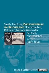 Zwischenfälle im Reichsland - Sarah Frenking