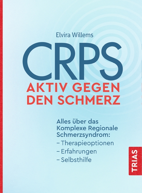 CRPS - Aktiv gegen den Schmerz - Elvira Willems