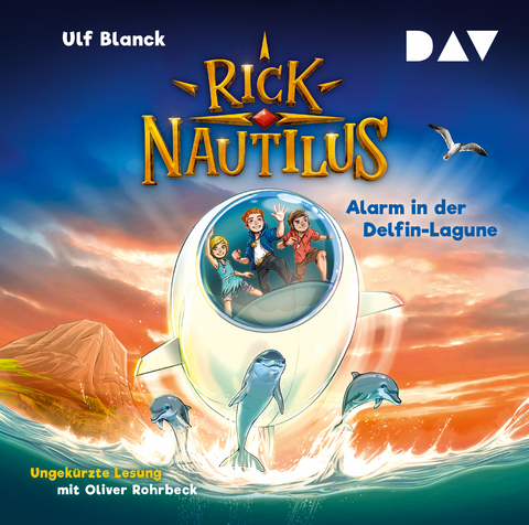 Rick Nautilus – Teil 3: Alarm in der Delfin-Lagune - Ulf Blanck