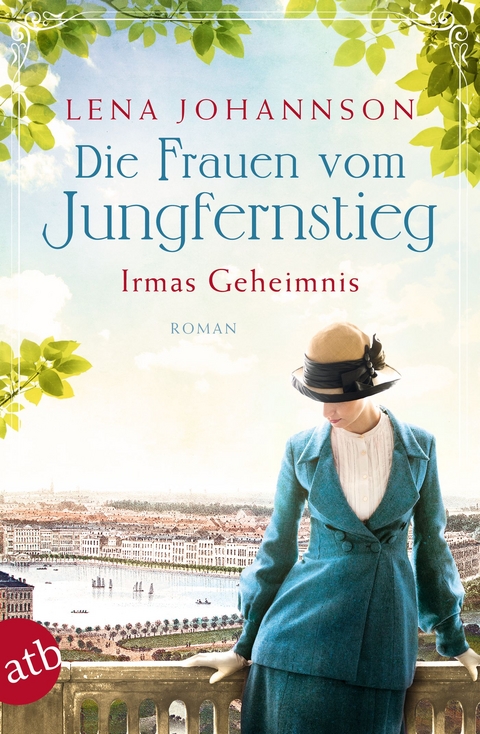 Die Frauen vom Jungfernstieg - Irmas Geheimnis - Lena Johannson