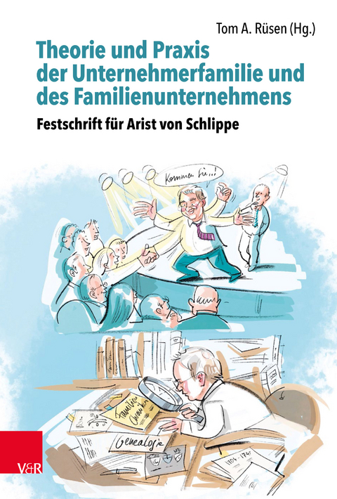 Theorie und Praxis der Unternehmerfamilie und des Familienunternehmens – Theory and Practice of Business Families and Family Businesses - 