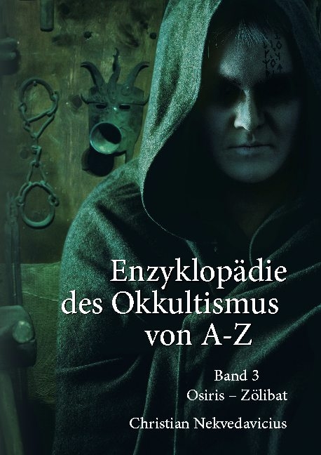 Enzyklopädie des Okkultismus von A-Z Band 3 - Christian Nekvedavicius