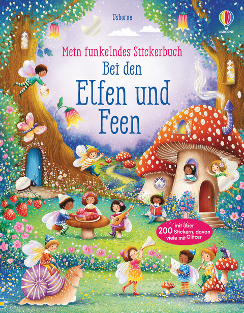 Mein funkelndes Stickerbuch: Bei den Elfen und Feen - Fiona Watt