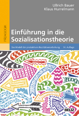 Einführung in die Sozialisationstheorie - Bauer, Ullrich; Hurrelmann, Klaus