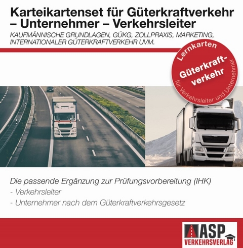 Güterkraftverkehrsunternehmer IHK - Karteikartenbox Lernkarten | Prüfungsvorbereitung GüKG | ASP Verkehrsverlag | 01/2021