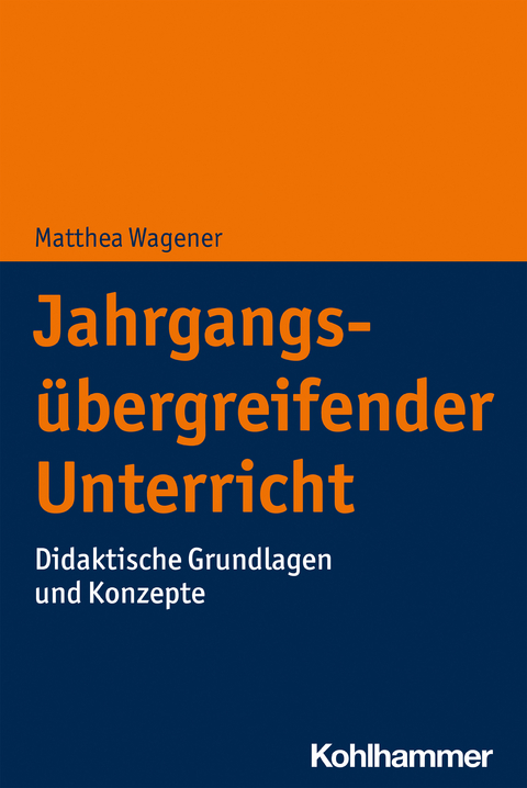 Jahrgangsübergreifender Unterricht - Matthea Wagener